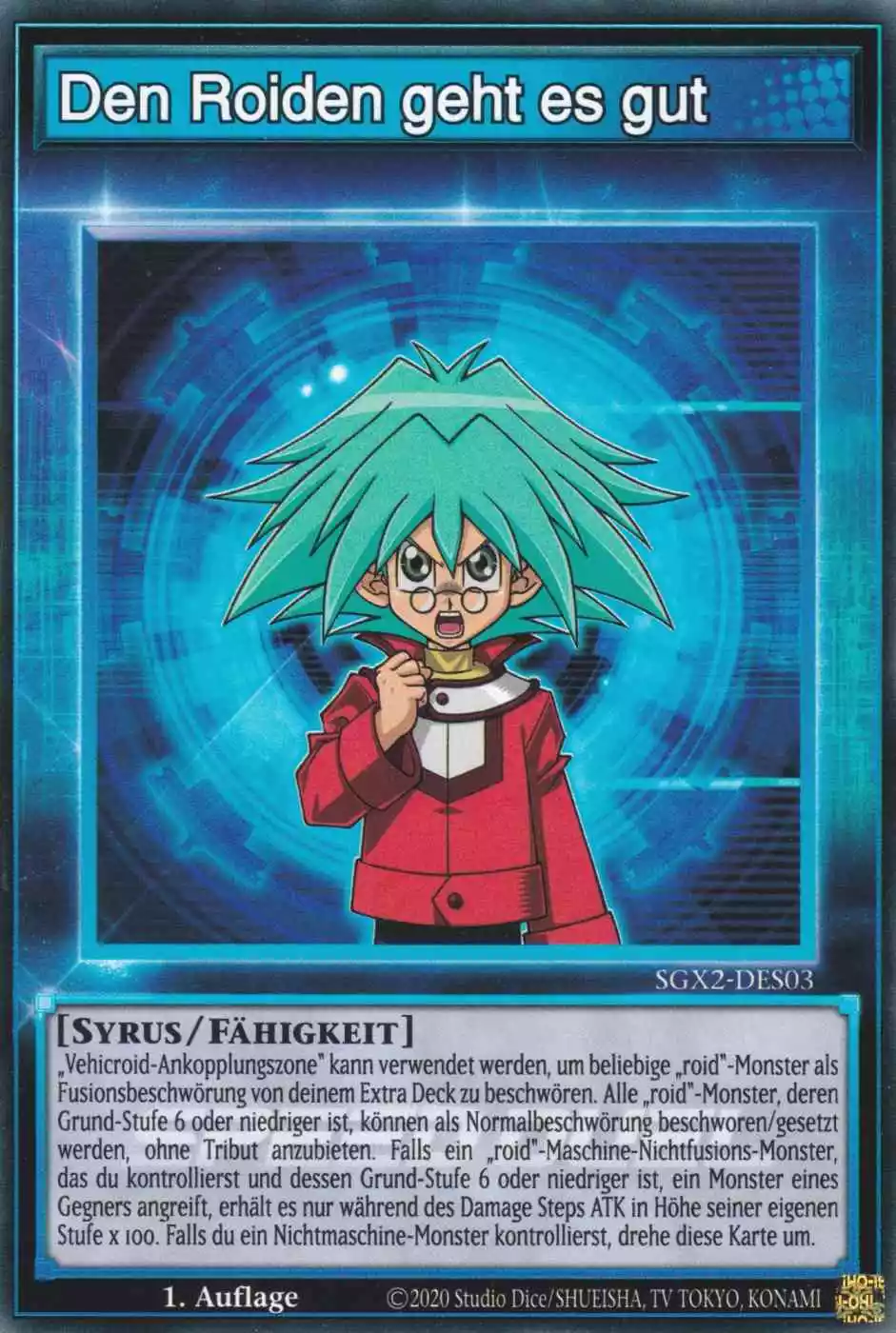 Den Roiden geht es gut SGX2-DES03 ist in Common Yu-Gi-Oh Karte aus Speed Duel GX: Midterm Paradox 1.Auflage