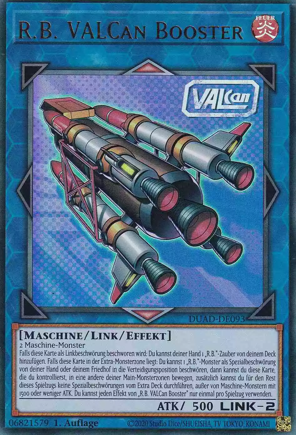R.B. VALCan Booster Ultra Rare DUAD-DE093 Yugioh Karte R.B. VALCan Booster DUAD-DE093 ist in Ultra Rare Yu-Gi-Oh Karte aus Duelist’s Advance 1.Auflage