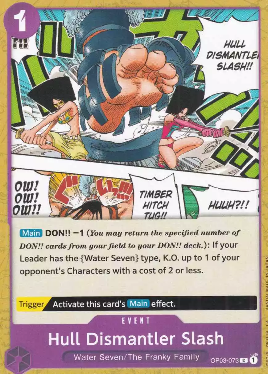 Hull Dismantler Slash OP03-073 ist in Common. Die One Piece Karte ist aus Pillars of Strength OP-03 in Normal Art.