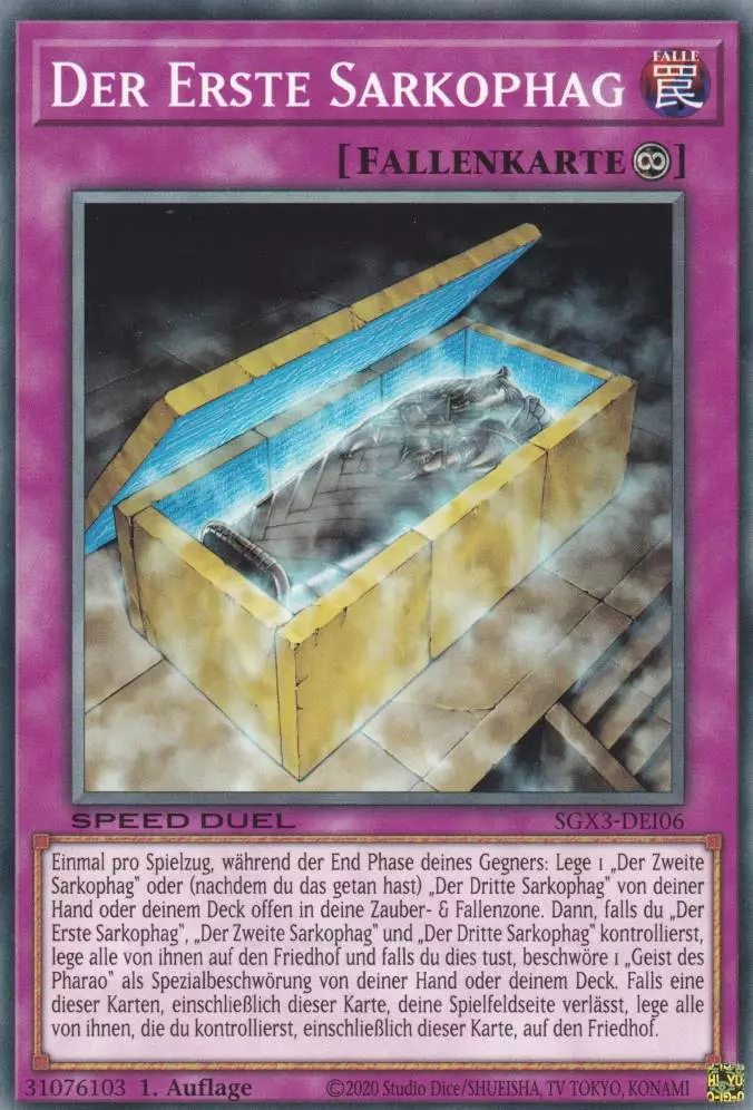 Der Erste Sarkophag SGX3-DEI06 ist in Common Yu-Gi-Oh Karte aus Speed Duel GX: Duelists of Shadows 1.Auflage