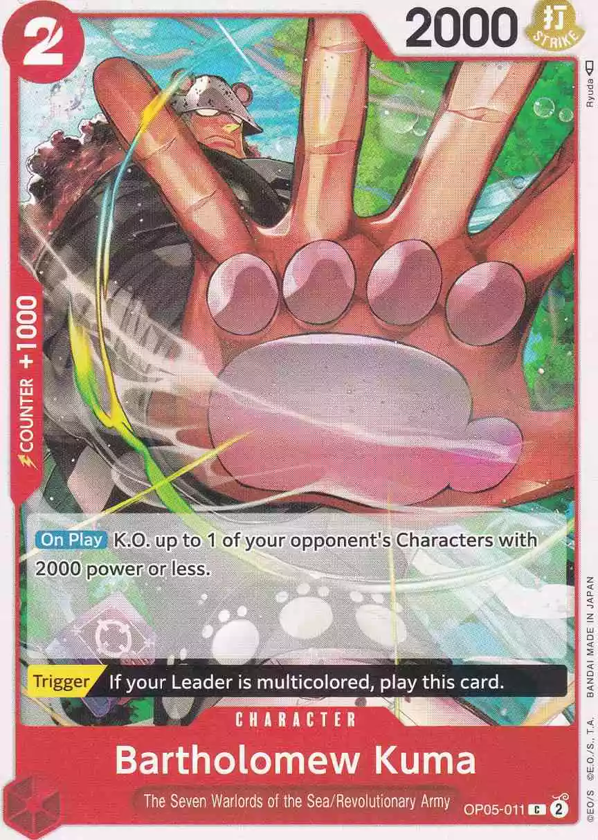 op05-011-bartholomew-kuma-common-awakening-of-the-new-era Bartholomew Kuma OP05-011 ist in Common. Die One Piece Karte ist aus Awakening of the New Era in Normal Art.