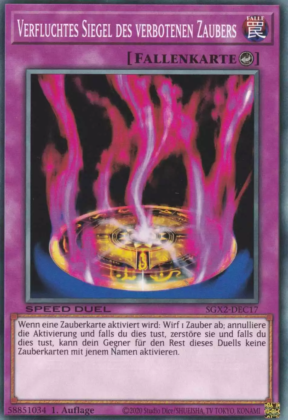 Verfluchtes Siegel des verbotenen Zaubers SGX2-DEC17 ist in Common Yu-Gi-Oh Karte aus Speed Duel GX: Midterm Paradox 1.Auflage