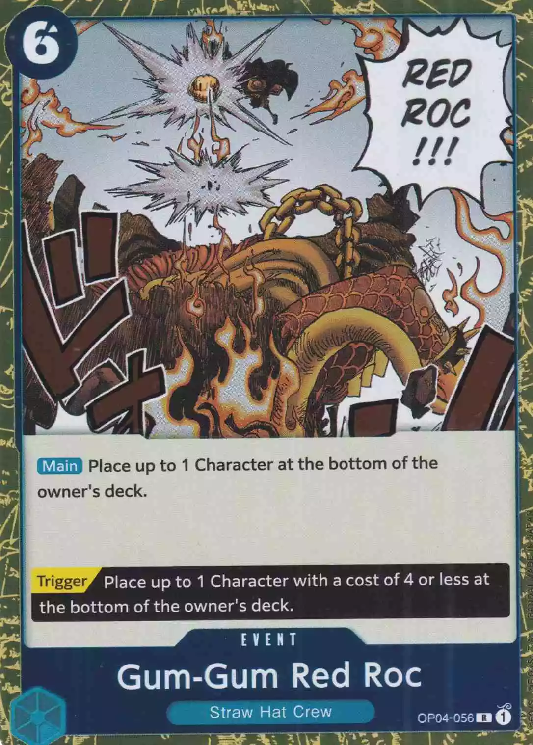 Gum-Gum Red Roc OP04-056 ist in Rare. Die One Piece Karte ist aus Kingdoms Of Intrigue in Normal Art.