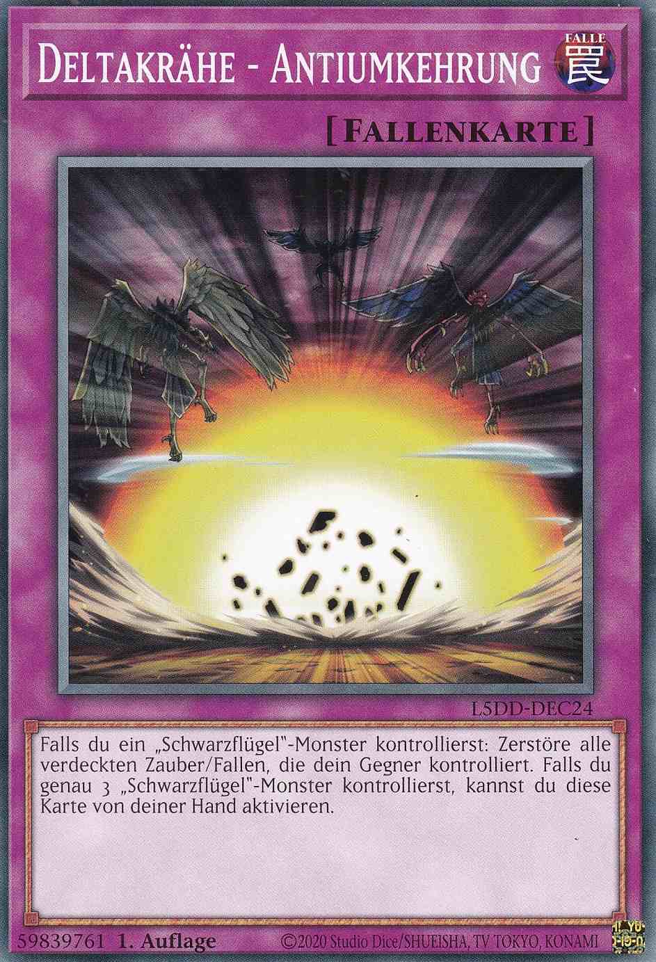 Deltakrähe - Antiumkehrung Common L5DD-DEC24 Yugioh Karte Deltakrähe - Antiumkehrung L5DD-DEC24 ist in Common Yu-Gi-Oh Karte aus Legendary 5D’s Decks 1.Auflage