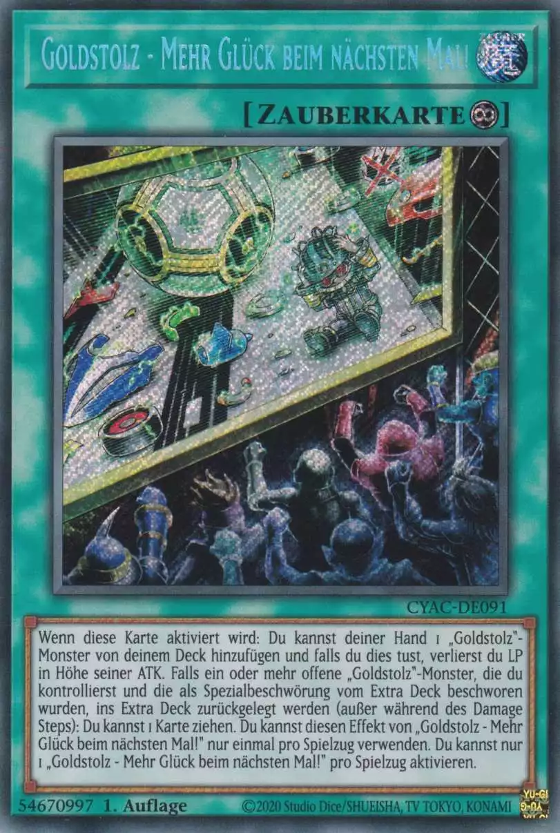 cyac-de091-goldstolz-mehr-glueck-beim-naechsten-mal-secret-rare-cyberstorm-access Goldstolz - Mehr Glück beim nächsten Mal! CYAC-DE091 ist in Secret Rare Yu-Gi-Oh Karte aus Cyberstorm Access 1.Auflage