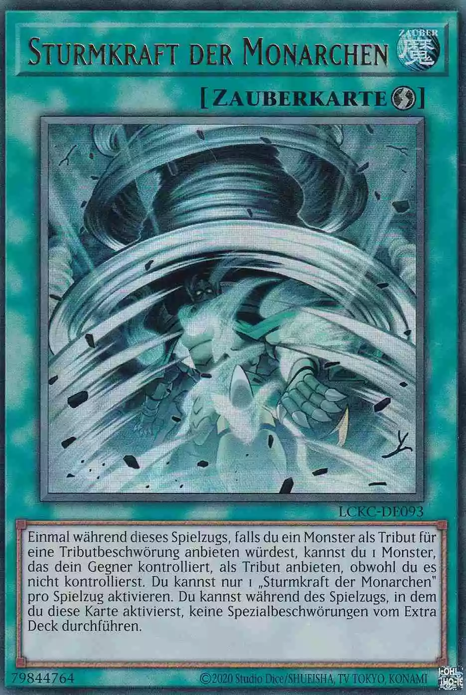 Sturmkraft der Monarchen Ultra Rare LCKC-DE093 Yugioh Karte Sturmkraft der Monarchen LCKC-DE093 ist in Ultra Rare Yu-Gi-Oh Karte aus Legendary Collection Kaiba unlimitiert