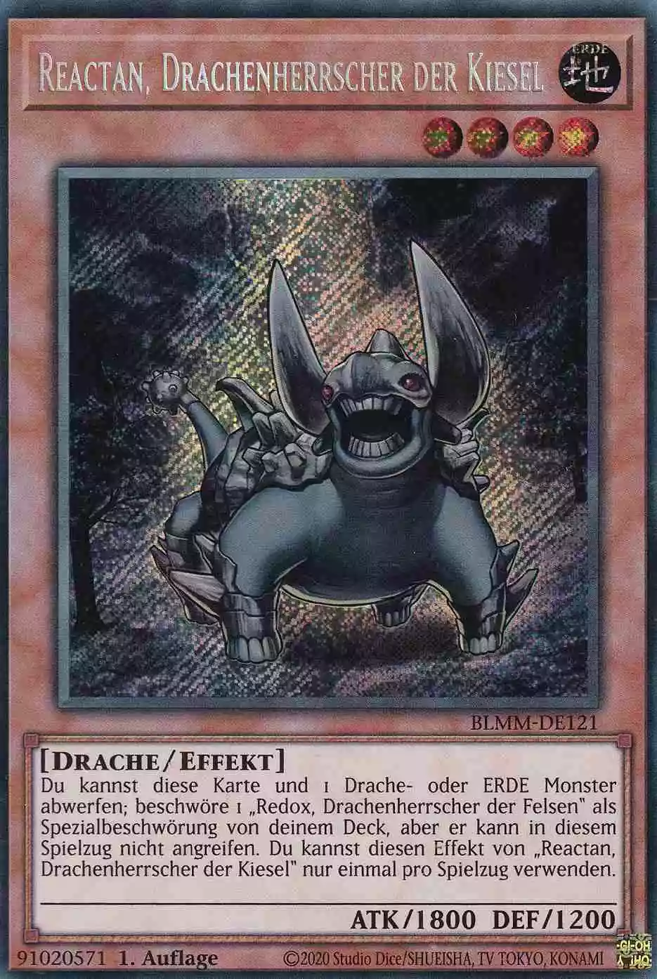 Reactan, Drachenherrscher der Kiesel Secret Rare BLMM-DE121 Yugioh Karte Reactan, Drachenherrscher der Kiesel BLMM-DE121 ist in Secret Rare Yu-Gi-Oh Karte aus Battles of Legend Monster Mayhem 1.Auflage