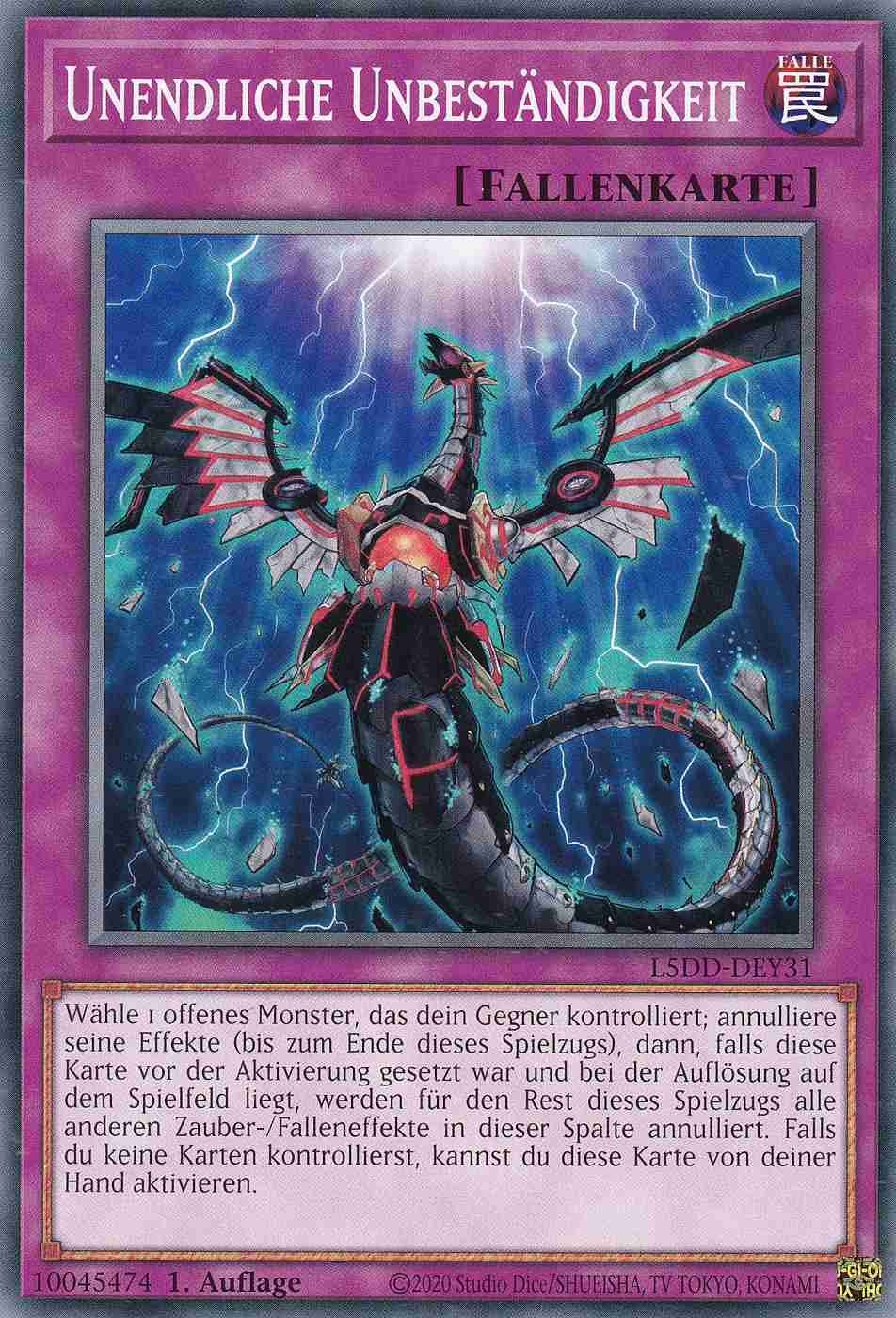 Unendliche Unbeständigkeit Common L5DD-DEY31 Yugioh Karte Unendliche Unbeständigkeit L5DD-DEY31 ist in Common Yu-Gi-Oh Karte aus Legendary 5D’s Decks 1.Auflage