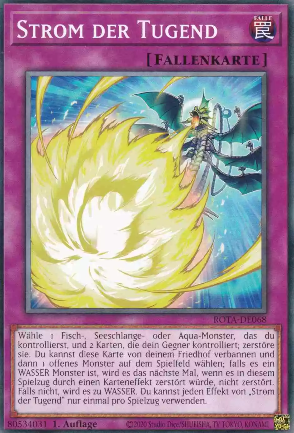 Strom der Tugend ROTA-DE068 ist in Common Yu-Gi-Oh Karte aus Rage of the Abyss 1.Auflage