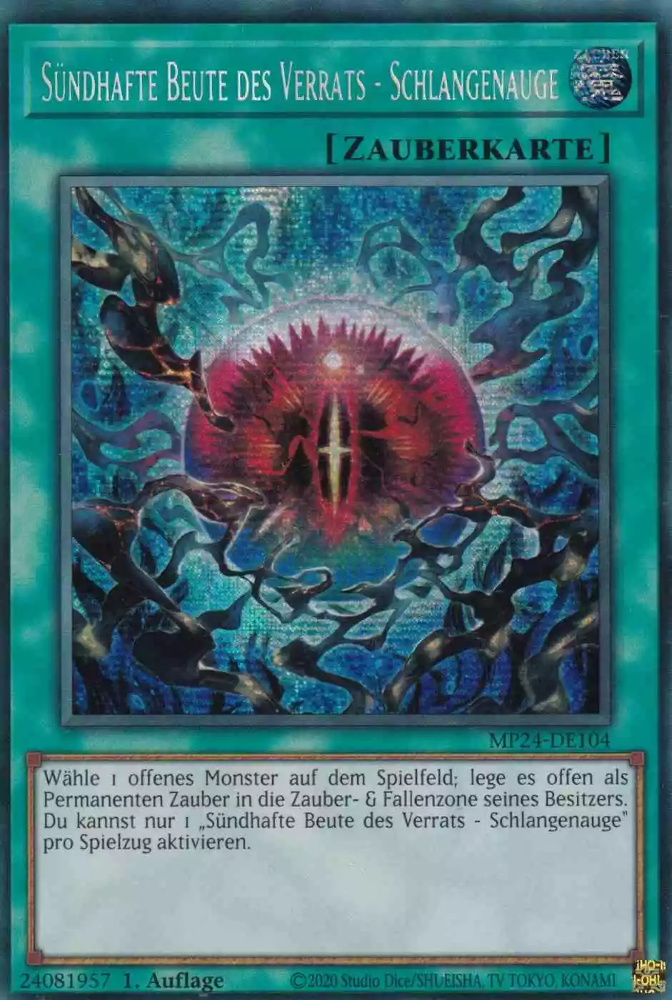 Sündhafte Beute des Verrats - Schlangenauge MP24-DE104 ist in Prismatic Secret Rare Yu-Gi-Oh Karte aus 25th Anniversary Tin Dueling Mirrors 1.Auflage