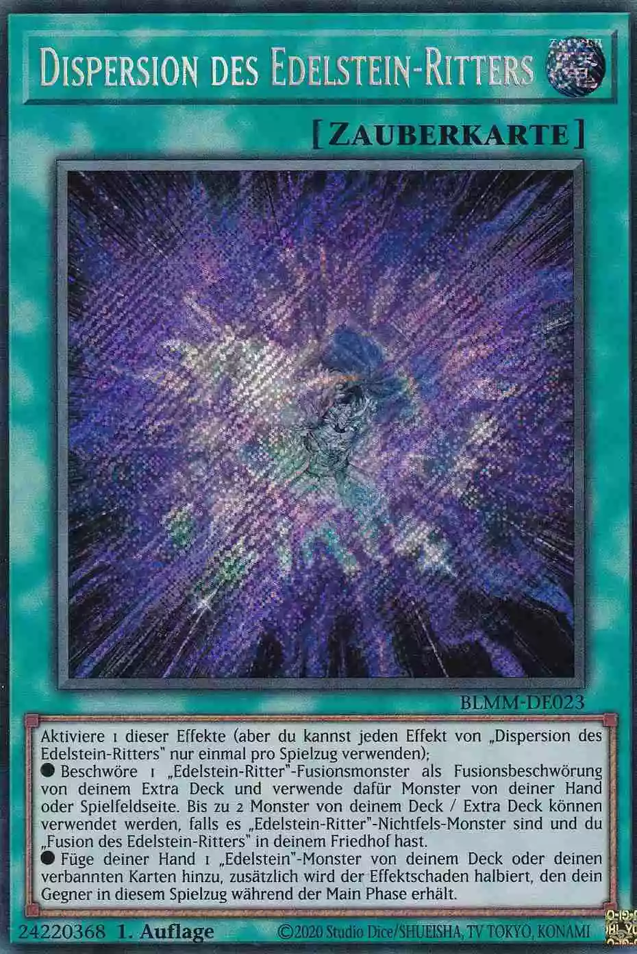 Dispersion des Edelstein-Ritters Secret Rare BLMM-DE023 Yugioh Karte Dispersion des Edelstein-Ritters BLMM-DE023 ist in Secret Rare Yu-Gi-Oh Karte aus Battles of Legend Monster Mayhem 1.Auflage