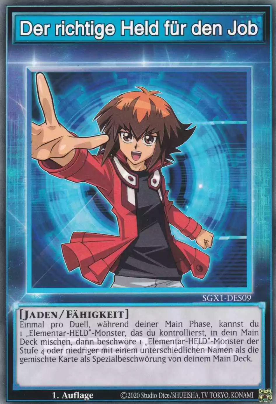 Der richtige Held für den Job SGX1-DES09 ist in Common Yu-Gi-Oh Karte aus Speed Duel GX Duel Academy Box 1.Auflage