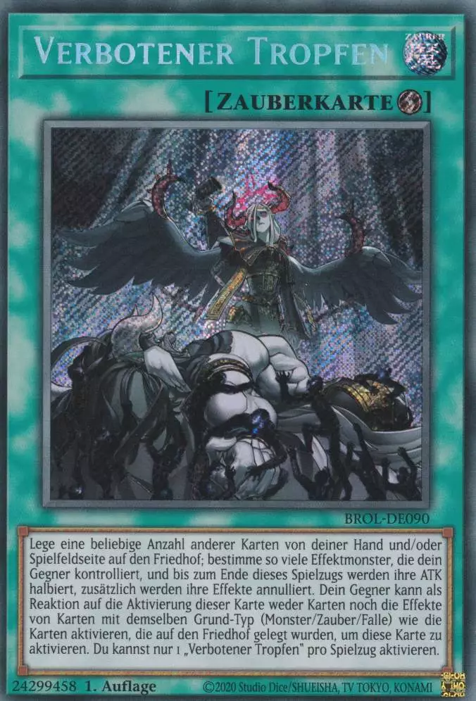 Verbotener Tropfen BROL-DE090 ist in Secret Rare Yu-Gi-Oh Karte aus Brothers of Legend 1.Auflage