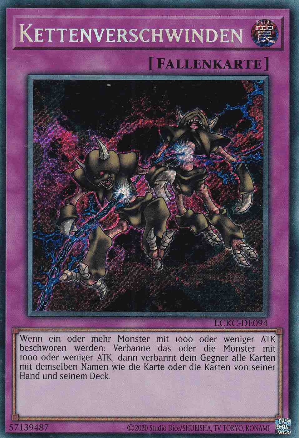 Kettenverschwinden Secret Rare LCKC-DE094 Yugioh Karte Kettenverschwinden LCKC-DE094 ist in Secret Rare Yu-Gi-Oh Karte aus Legendary Collection Kaiba unlimitiert