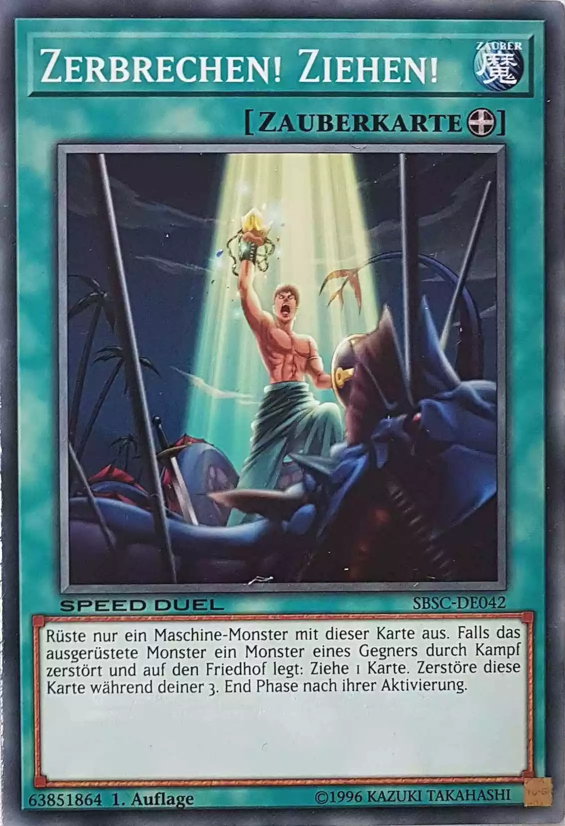 Zerbrechen! Ziehen! SBSC-DE042 ist in Common Yu-Gi-Oh Karte aus Speed Duel Scars of Battle 1. Auflage