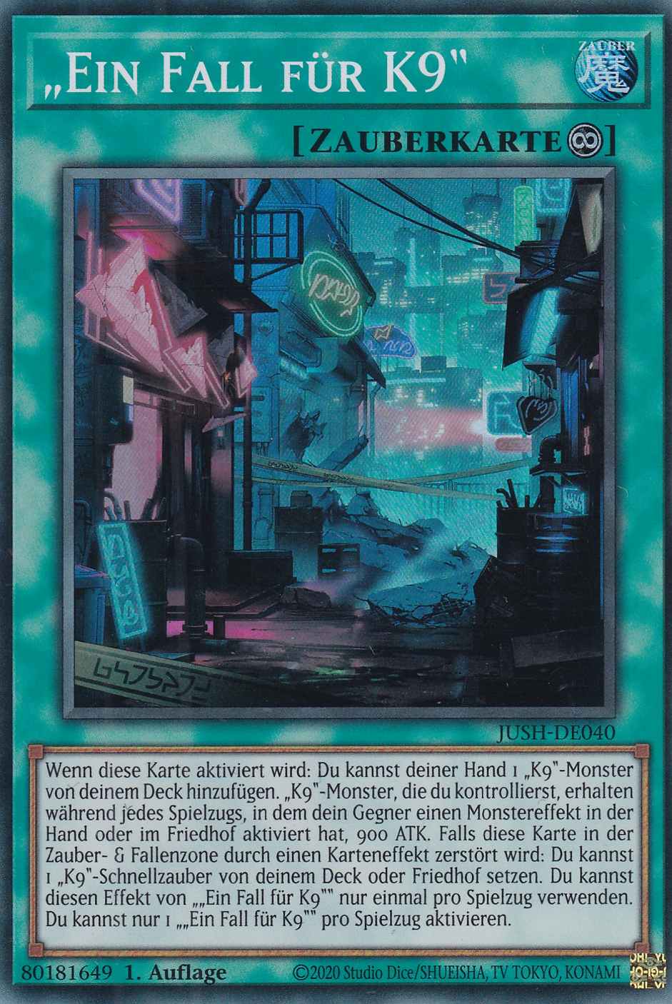 „Ein Fall für K9“ JUSH-DE040 ist in Super Rare Yu-Gi-Oh Karte aus Justice Hunters 1.Auflage