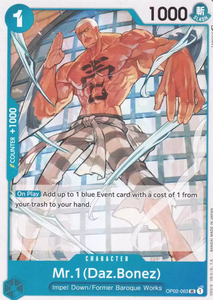 Mr.1(Daz.Bonez) OP02-063 ist in Uncommon. Die One Piece Karte ist aus Paramount War OP-02 in Normal Art.
