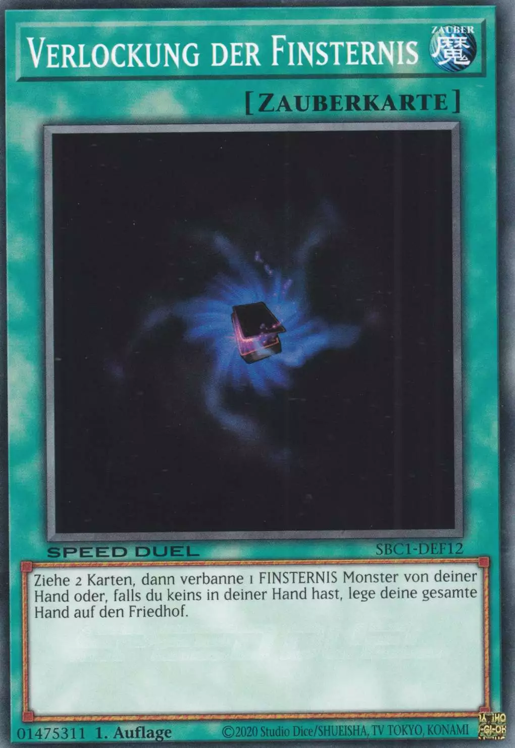 Verlockung der Finsternis SBC1-DEF12 ist in Common Yu-Gi-Oh Karte aus Streets of Battle City 1.Auflage