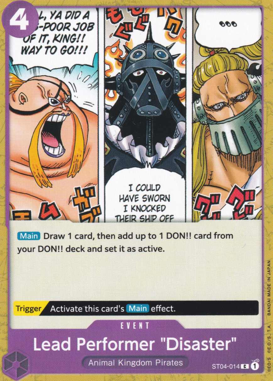 Lead Performer "Disaster" ST04-014 ist in Common. Die One Piece Karte ist aus Animal Kingdom Pirates ST04 in Normal Art.