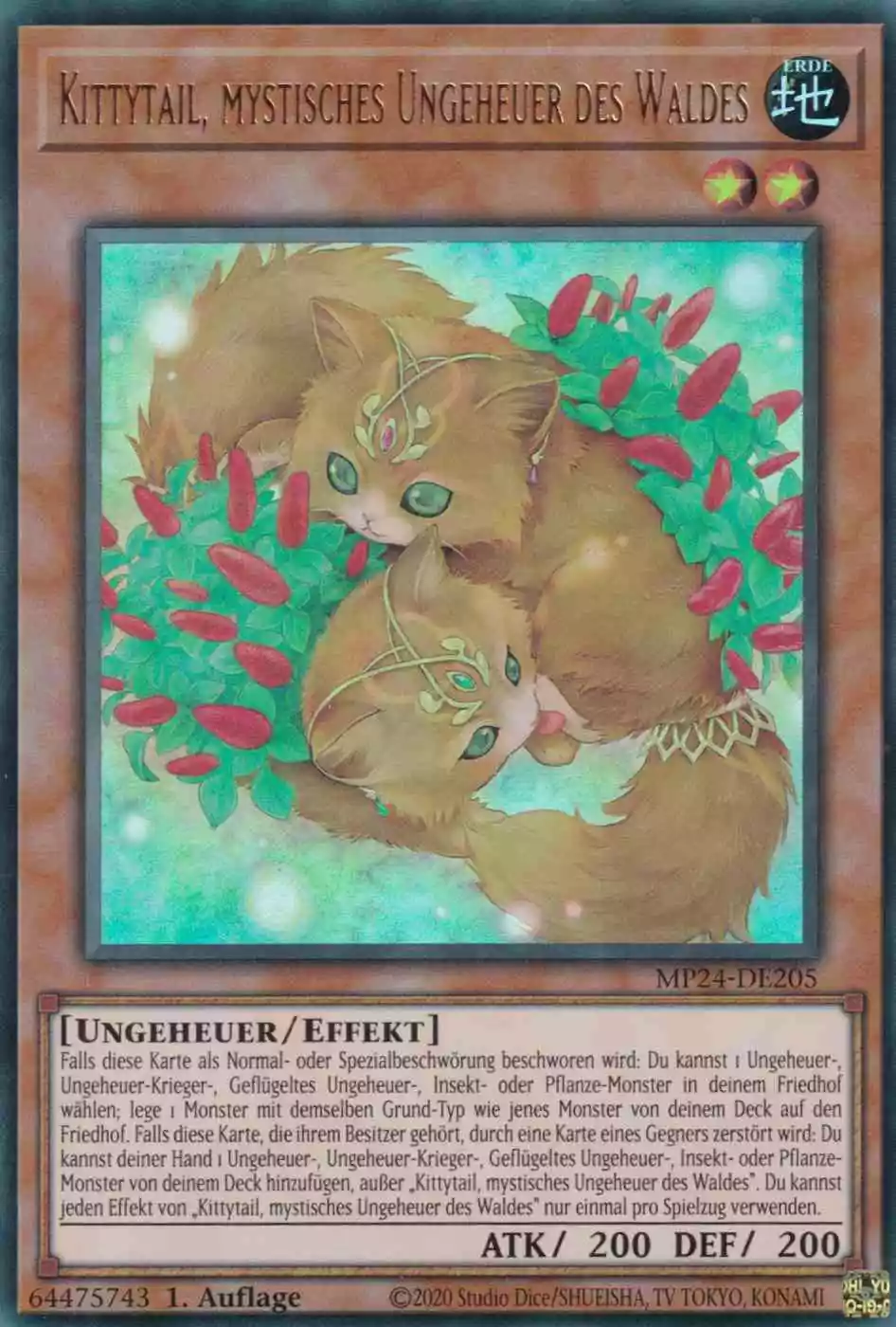 Kittytail, mystisches Ungeheuer des Waldes Ultra Rare MP24-DE205 Yugioh Karte Kittytail, mystisches Ungeheuer des Waldes MP24-DE205 ist in Ultra Rare Yu-Gi-Oh Karte aus 25th Anniversary Tin Dueling Mirrors 1.Auflage