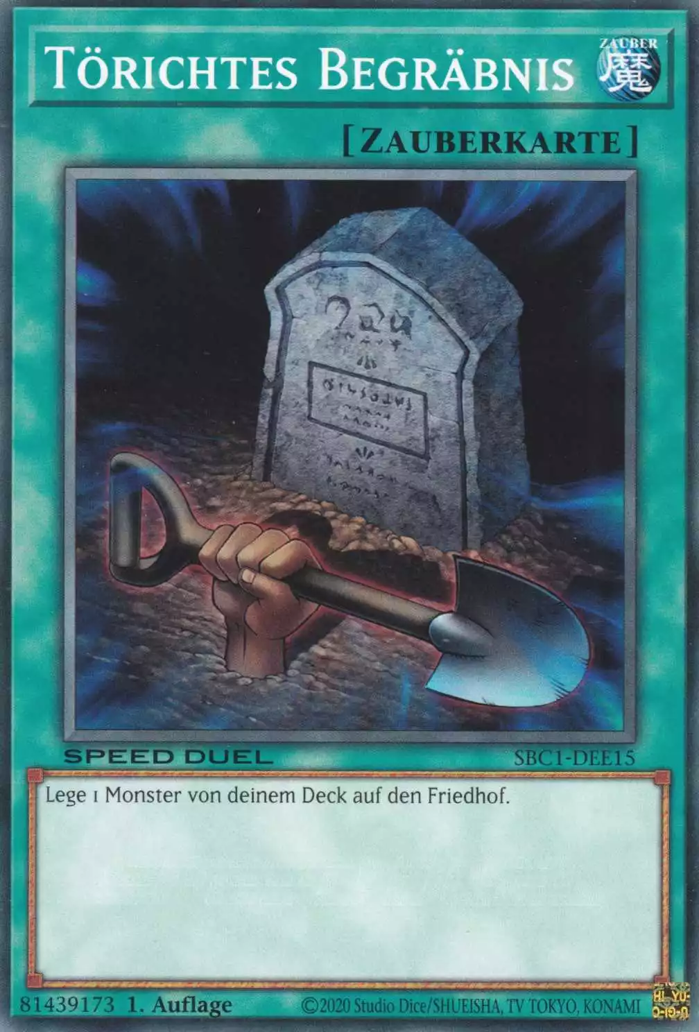 Törichtes Begräbnis SBC1-DEE15 ist in Common Yu-Gi-Oh Karte aus Streets of Battle City 1.Auflage