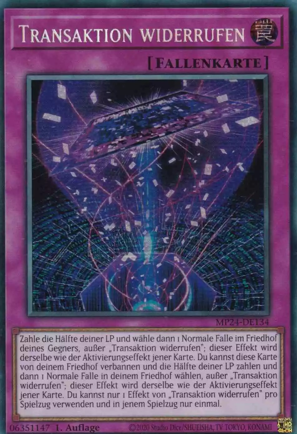 Transaktion widerrufen Prismatic Secret Rare MP24-DE134 Yugioh Karte Transaktion widerrufen MP24-DE134 ist in Prismatic Secret Rare Yu-Gi-Oh Karte aus 25th Anniversary Tin Dueling Mirrors 1.Auflage