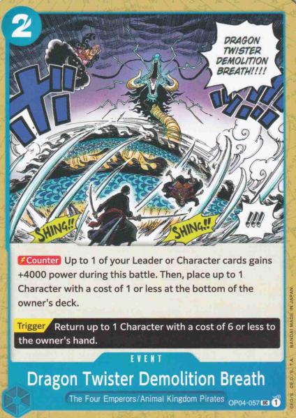 Dragon Twister Demolition Breath OP04-057 ist in Uncommon. Die One Piece Karte ist aus Kingdoms Of Intrigue in Normal Art.