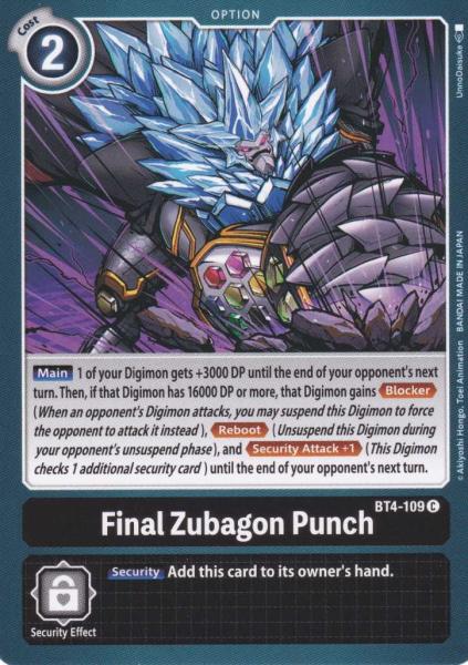 Final Zubagon Punch BT4-109 ist in Common. Die Digimon Karte ist aus Great Legend BT04 