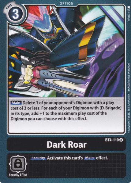 Dark Roar BT4-110 ist in Rare. Die Digimon Karte ist aus Great Legend BT04 