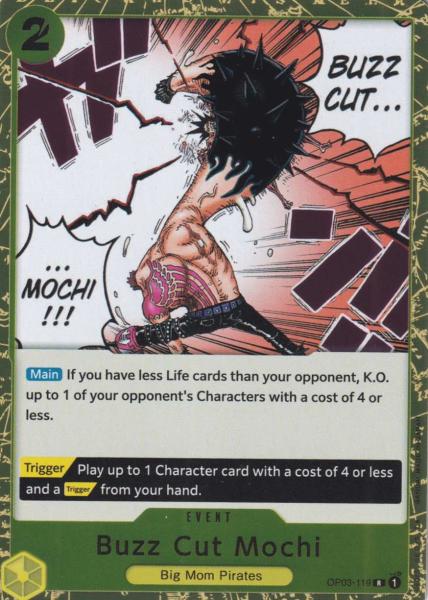 Buzz Cut Mochi OP03-119 ist in Rare. Die One Piece Karte ist aus Pillars of Strength OP-03 in Normal Art.